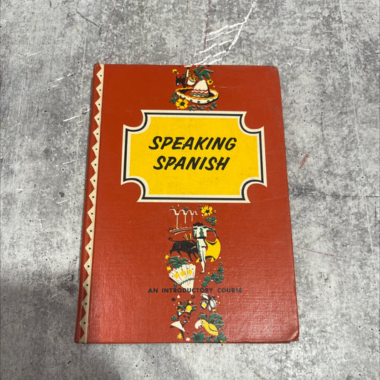speaking spanish an introductory course book, by ruth r. ginsburg, robert j. nassi, 1962 Hardcover image 1