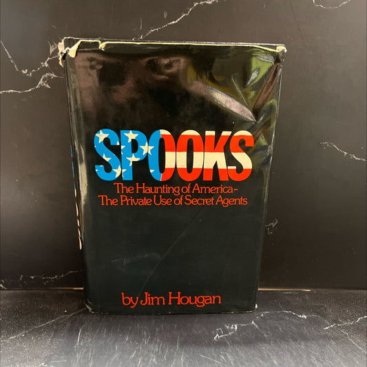 spooks the haunting of america- the private use of secret agents book, by jim hougan, 1978 Hardcover image 1
