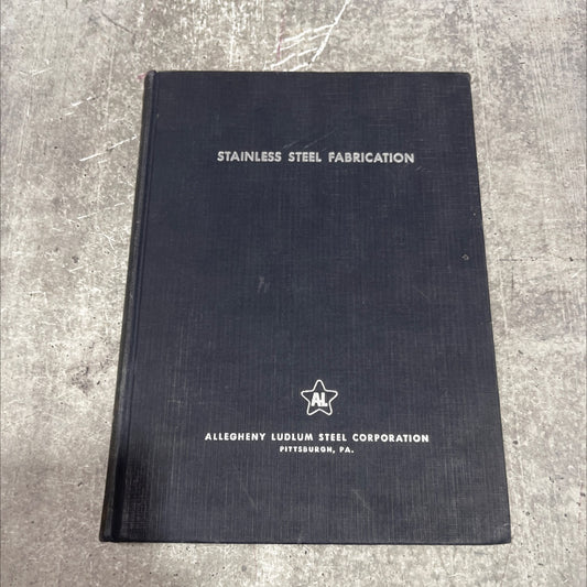 stainless steel fabrication handbook book, by unknown, 1958 Hardcover image 1