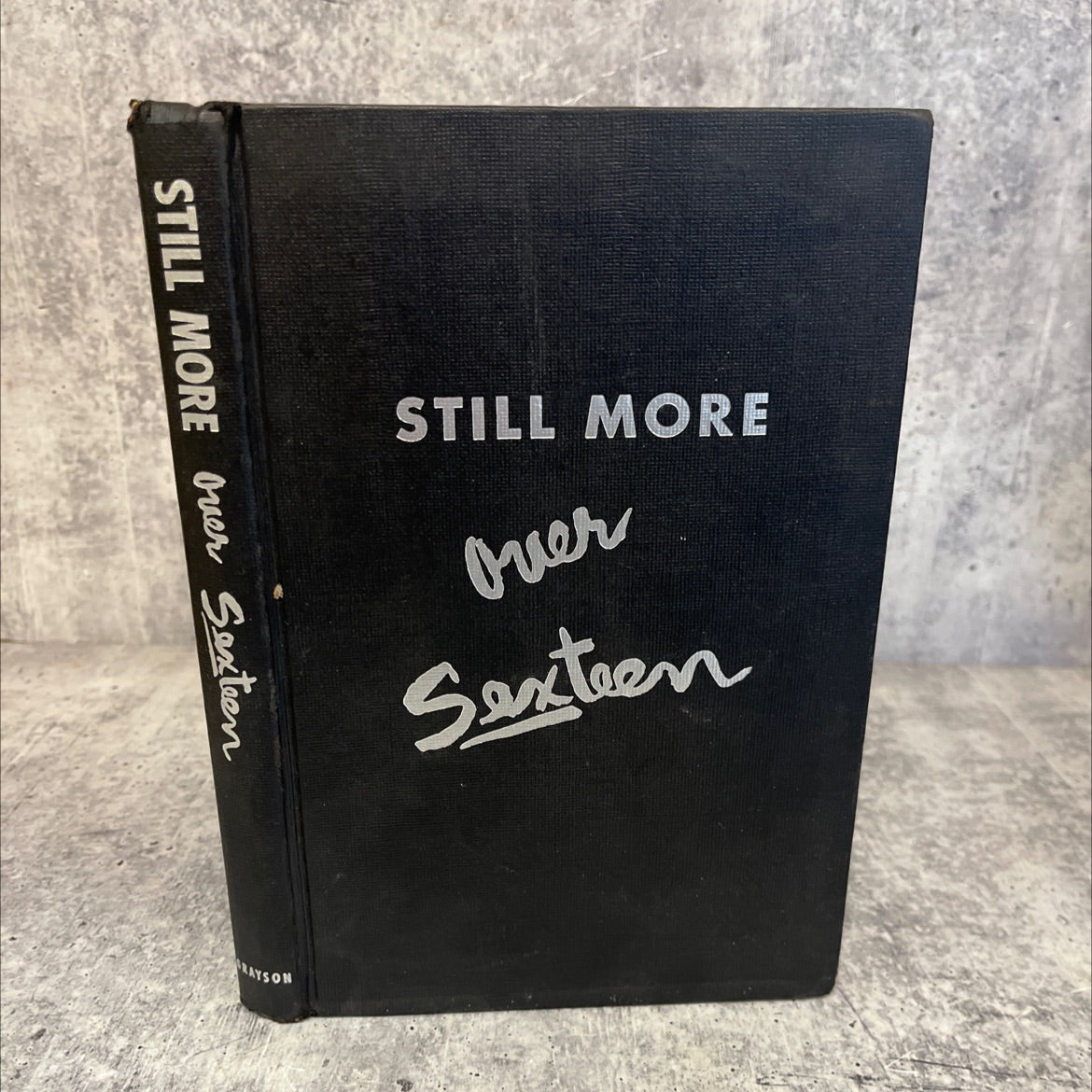 still more over sexteen volume 3 book, by unknown, 1954 Hardcover, Vintage image 1
