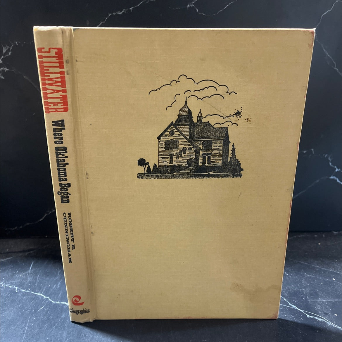 SIGNED stillwater where oklahoma began book, by robert e. cunningham, 1969 Hardcover image 1