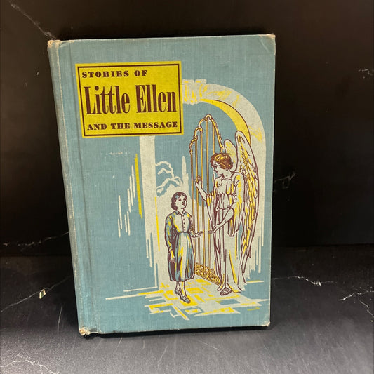 stories of little ellen and the message book, by helen m. johnson and evelyn roose dinsmore, 1987 Hardcover image 1