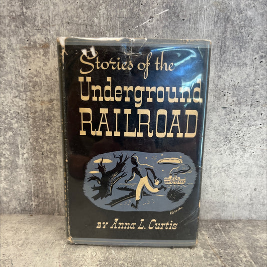 stories of the underground railroad book, by anna l. curtis, 1941 Hardcover image 1