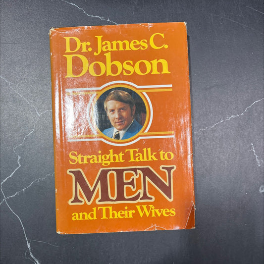 straight talk to men and their wives book, by James C. Dobson, 1980 Hardcover image 1