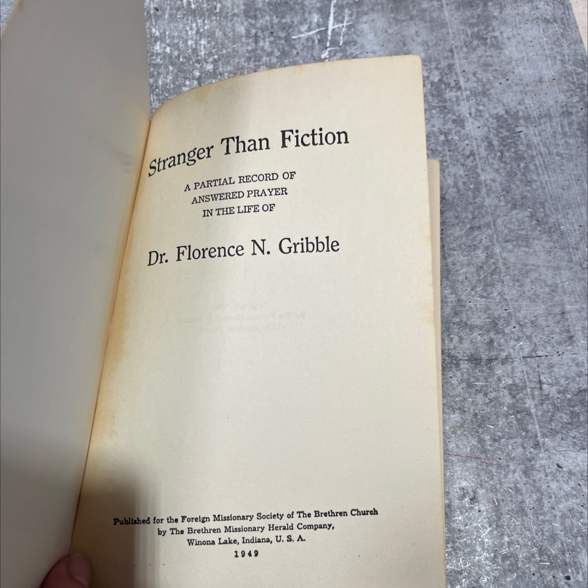 stranger than fiction a partial record of answered prayer in the life of dr. florence n. gribble book, by dr. florence image 2