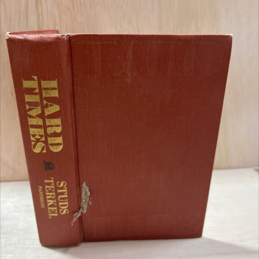 studs terkel hard times an oral history of the great depression book, by Studs Terkel, 1970 Hardcover, Vintage, Heavily image 1