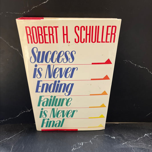 success is never ending failure is never final book, by Robert H. Schuller, 1988 Hardcover image 1
