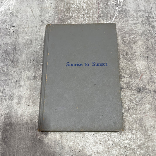 sunrise to sunset book, by samuel hopkins adams, 1950 Hardcover image 1