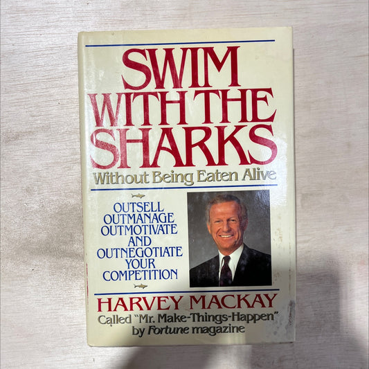 swim with the sharks without being eaten alive book, by harvey mackay, 1988 Hardcover, Vintage image 1