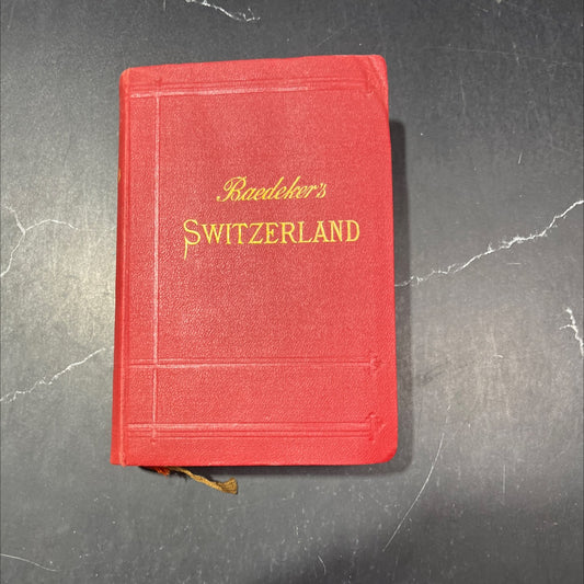 switzerland and the adjacent portions of italy, savoy, and tyrol handbook for travellers book, by karl baedeker, 1911 image 1
