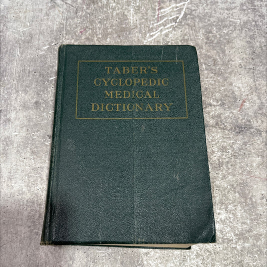 taber's cyclopedic medical dictionary including a digest of medical subjects medicine surgery nursing physical therapy image 1