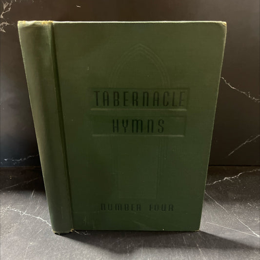 tabernacle hymns number four book, by unknown, 1941 Hardcover image 1