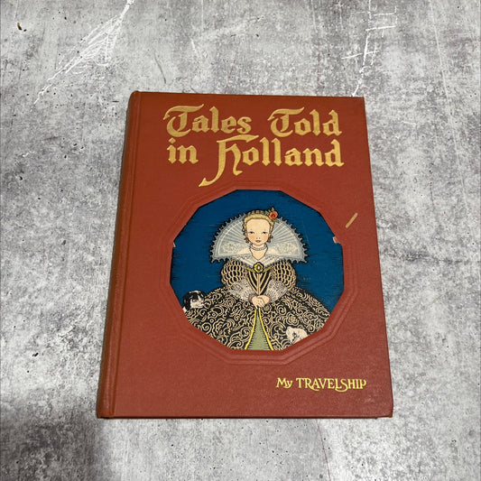 tales told in holland book, by olive beaupré miller, 1950 Hardcover image 1