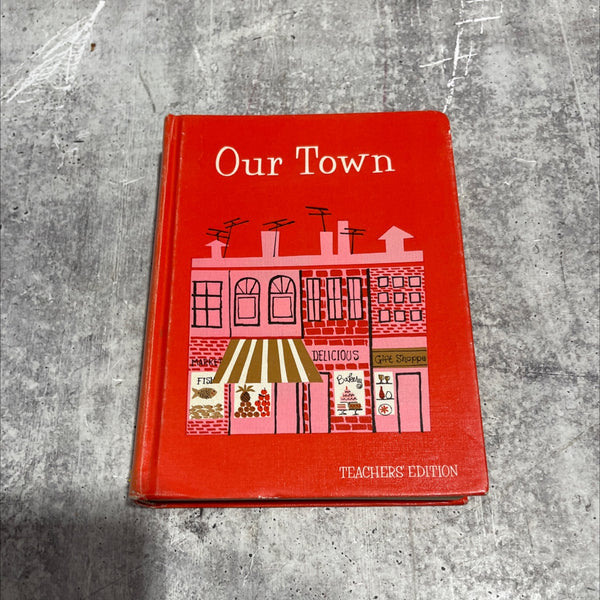 teachers' manual our town book, by William D. Sheldon, Queenie B