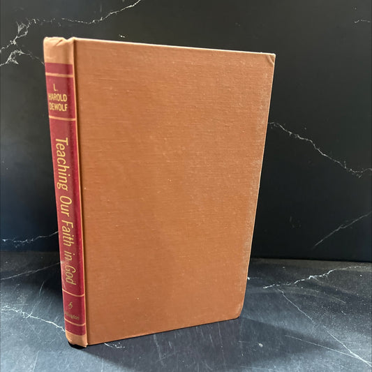 teaching our faith in god book, by l. harold de wolf, 1963 Hardcover image 1