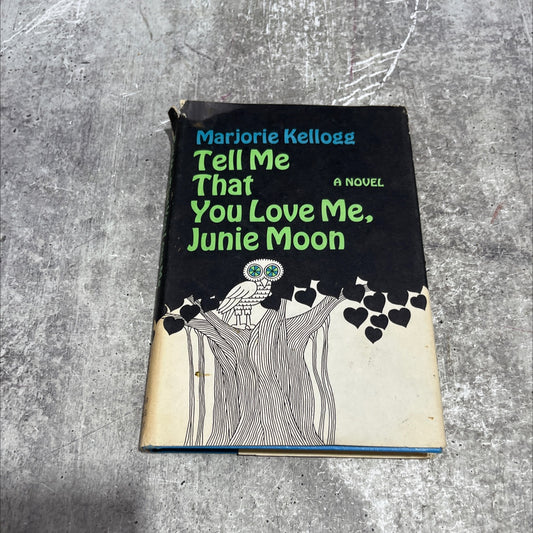 tell me that you love me, junie moon book, by marjorie kellogg, 1968 Hardcover image 1
