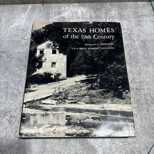 texas homes of the nineteenth century book, by drury blakeley alexander, 1984 Hardcover image 1