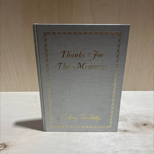 thanks for the memories for a friend i can't forget book, by perry tanksley, 1970 Hardcover image 1