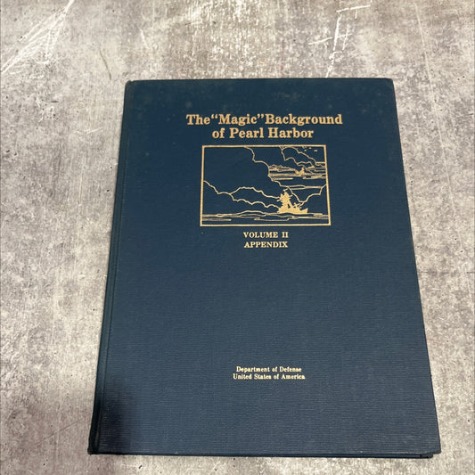 the \"magic\" background of pearl harbor department of defense volume ii appendix united states of america book, by image 1