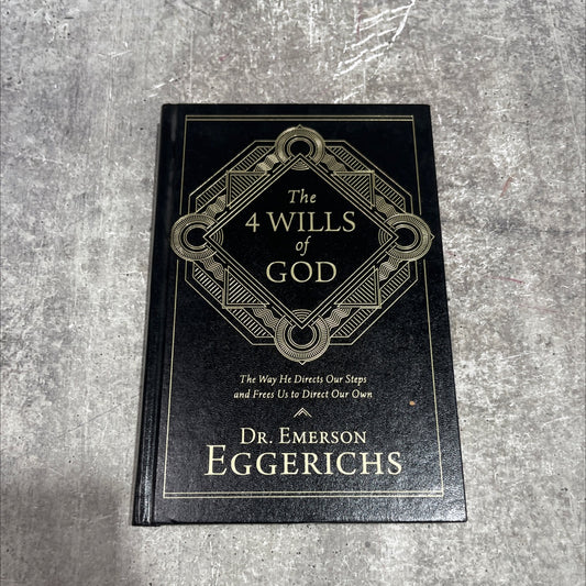 the 4 wills of god the way he directs our steps and frees us to direct our own book, by dr. emerson eggerichs, 2018 image 1