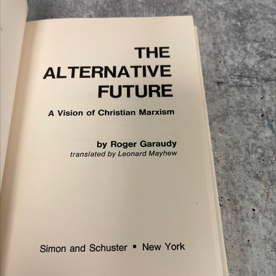the alternative future a vision of christian marxism book, by Roger Garaudy, 1974 Hardcover image 2