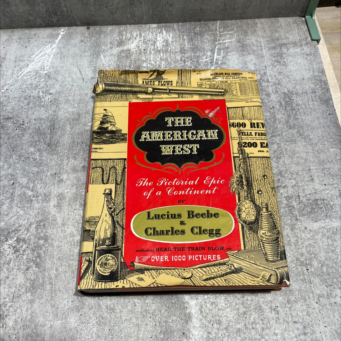 the american west the pictorial epic of a continent book, by lucius beebe and charles clegg, 1955 Hardcover image 1