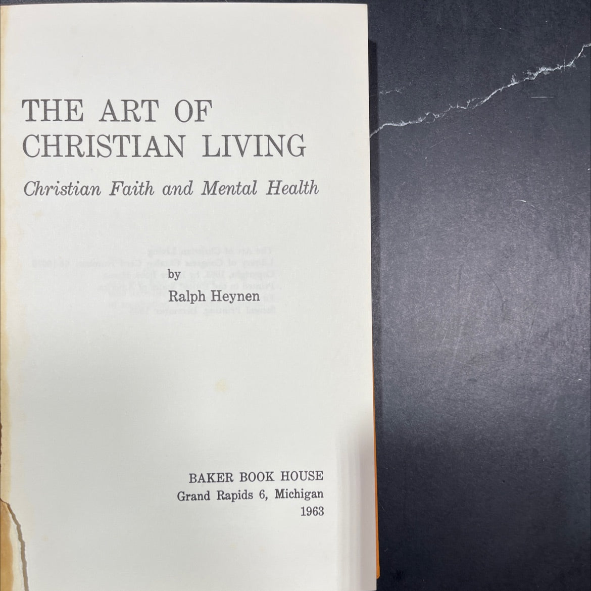 the art of christian living christian faith and mental health book, by Ralph Heynen, 1963 Hardcover image 2