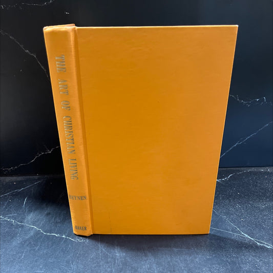 the art of christian living christian faith and mental health book, by Ralph Heynen, 1963 Hardcover image 1
