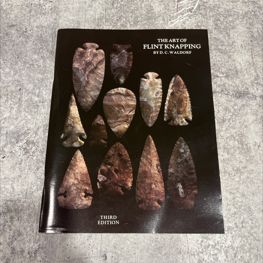 the art of flint knapping third edition book, by d. c. waldorf, 1984 Paperback image 1