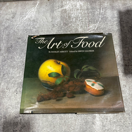 the art of food book, by shirley abbott, 1979 Hardcover image 1
