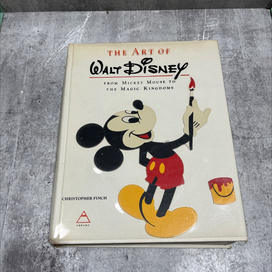 the art of walt disney from mickey mouse to the magic kingdoms book, by christopher finch, 1973 Hardcover image 1