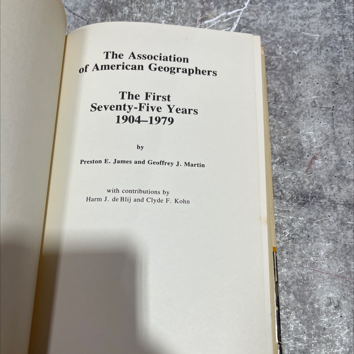 the association of american geographers the first seventy-five years 1904-1979 book, by Preston E. James and Geoffrey image 2