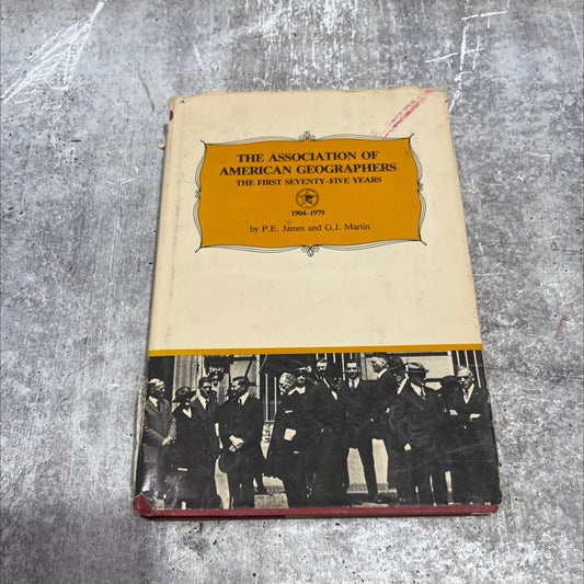 the association of american geographers the first seventy-five years 1904-1979 book, by Preston E. James and Geoffrey image 1