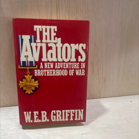 the aviators book, by W. E. B. Griffin, 1988 Hardcover, Vintage image 1