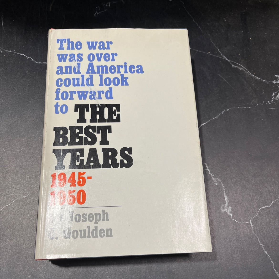 the best years book, by Joseph C. Goulden, 1976 Hardcover image 1