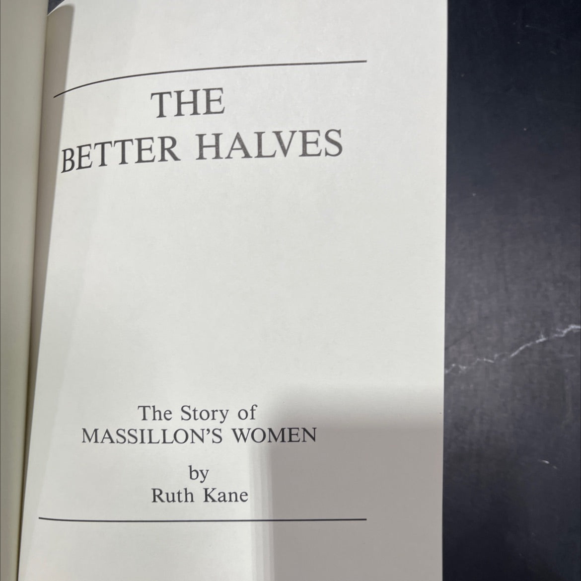 the better halves the story of massillon's women book, by ruth kane, 1989 Hardcover image 2