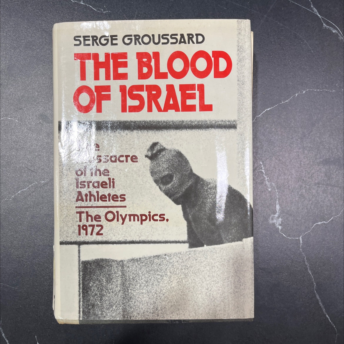 the blood of israel the massacre of the israeli athletes the olympics, 1972 book, by serge groussard, 1975 Hardcover image 1
