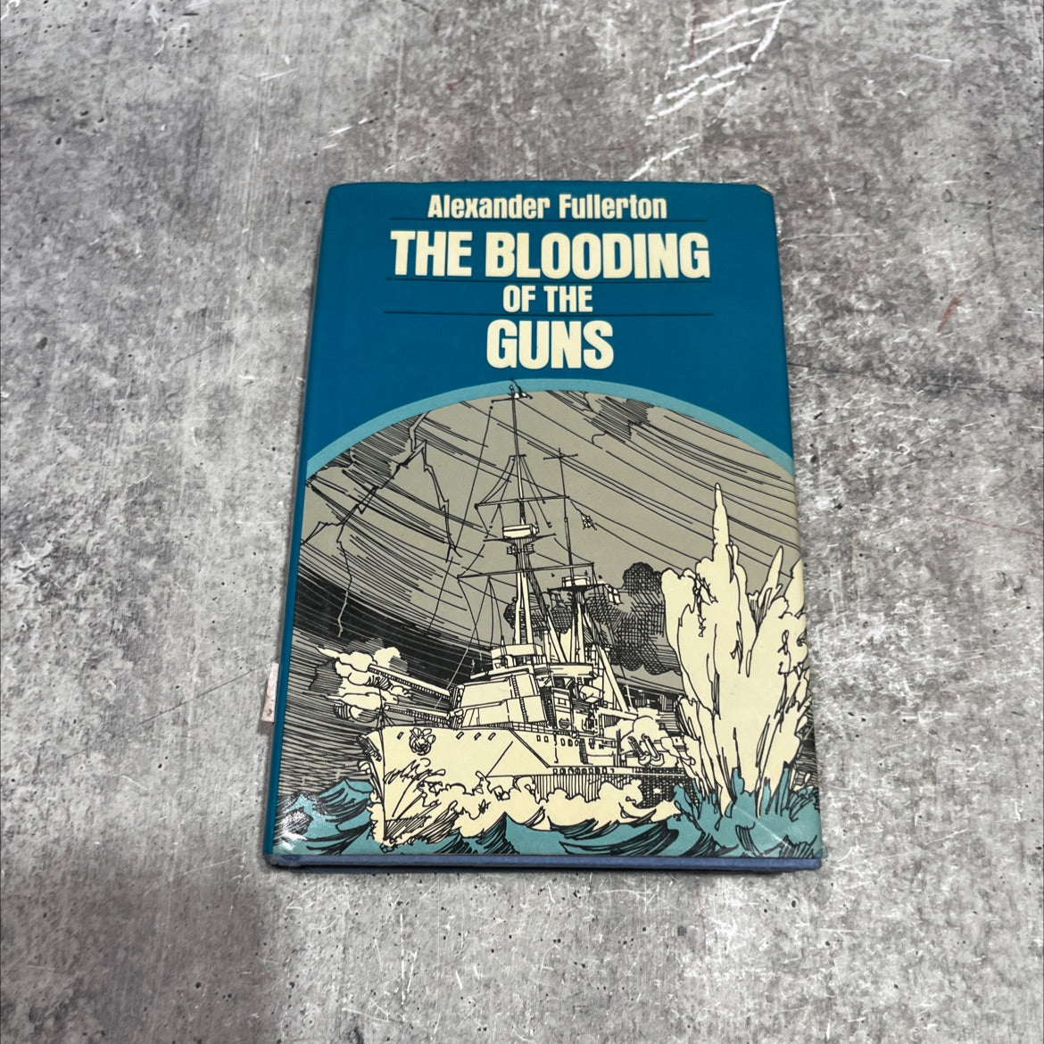 the blooding of the guns book, by alexander fullerton, 1984 Hardcover image 1