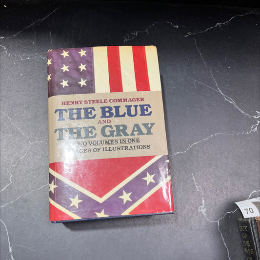 the blue and the gray two volumes in one the story of the civil war as told by participants book, by Henry Steele image 1
