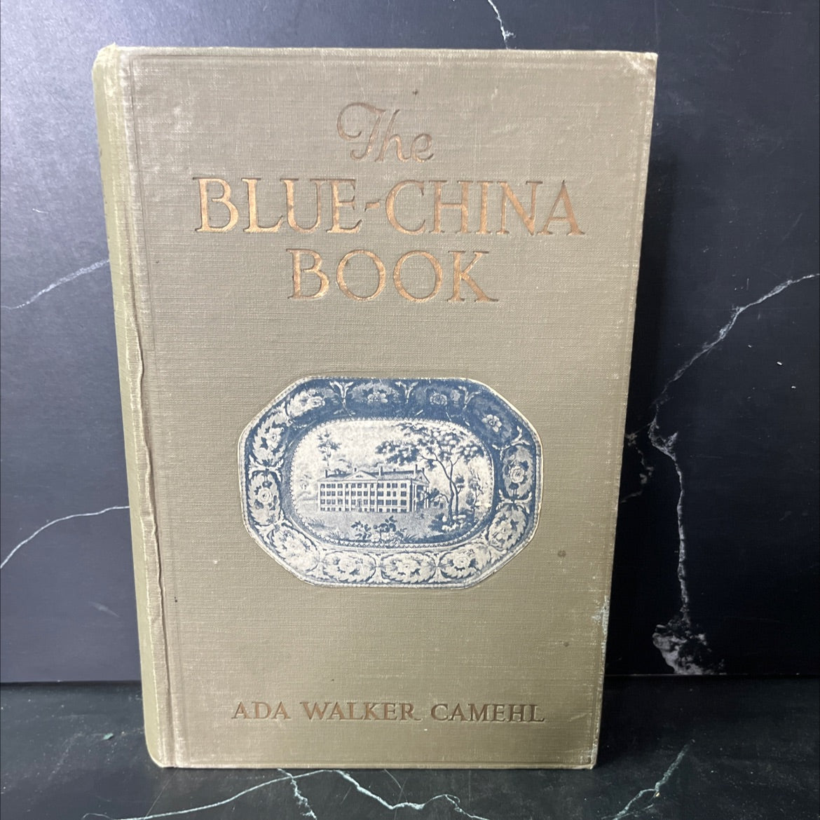 the blue-china book early american scenes and history pictured in the pottery of the time book, by ada walker camehl, image 1
