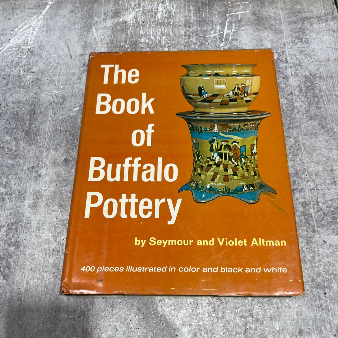 the book of buffalo pottery book, by Violet and Seymour Altman, 1969 Hardcover image 1