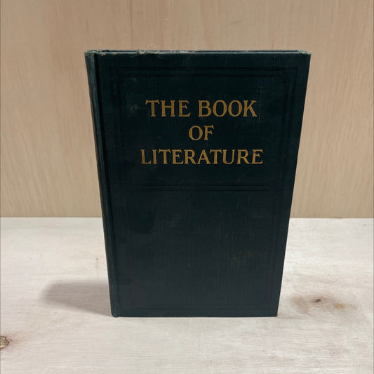 the book of literature a comprehensive anthology of the best literature ancient medieval and modern with biographical image 1