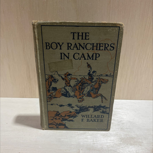 the boy ranchers in camp or the water fight at diamond x book, by willard f. baker, 1921 Hardcover image 1