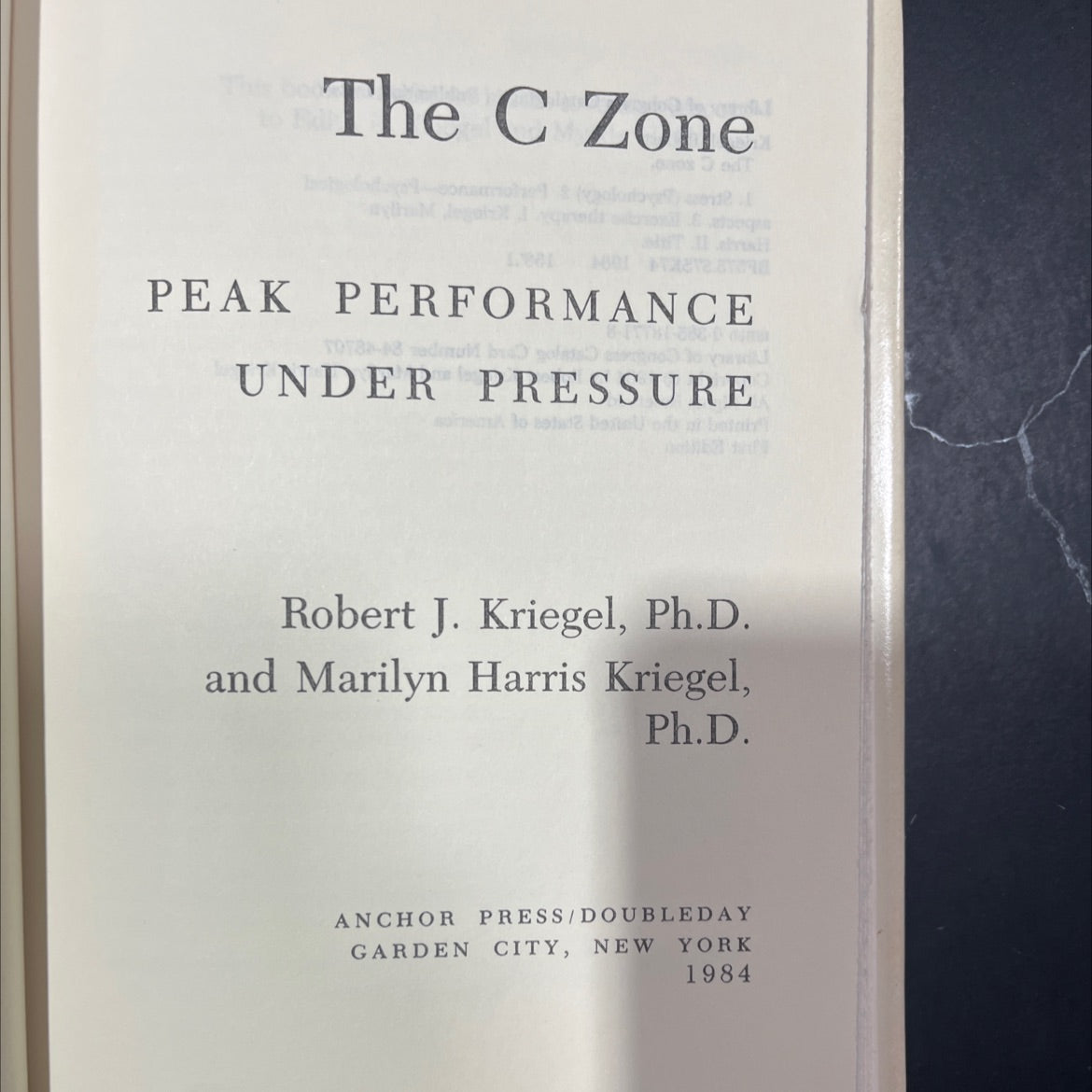 the c zone book, by Robert J. Kriegel, Ph.D. and Marilyn Harris Kriegel, Ph.D., 1984 Hardcover image 2