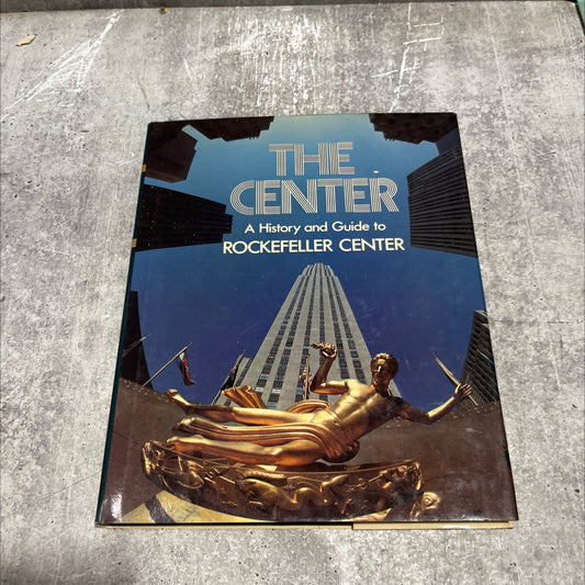 the center a history and guide to rockefeller center book, by walter karp, 1982 Hardcover image 1