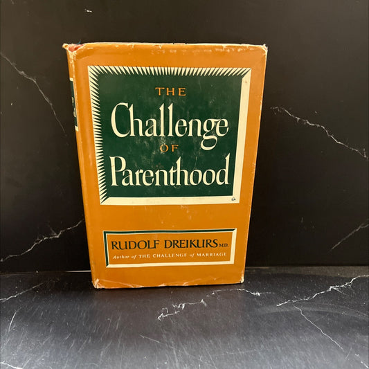 the challenge of parenthood book, by rudolf dreikurs, m.d., 1958 Hardcover image 1