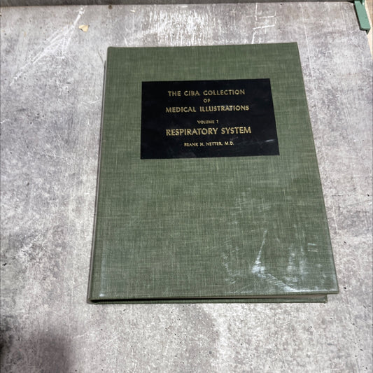 the ciba collection of medical illustrations volume 7 respiratory system book, by frank h. netter, m.d., 1979 Hardcover image 1