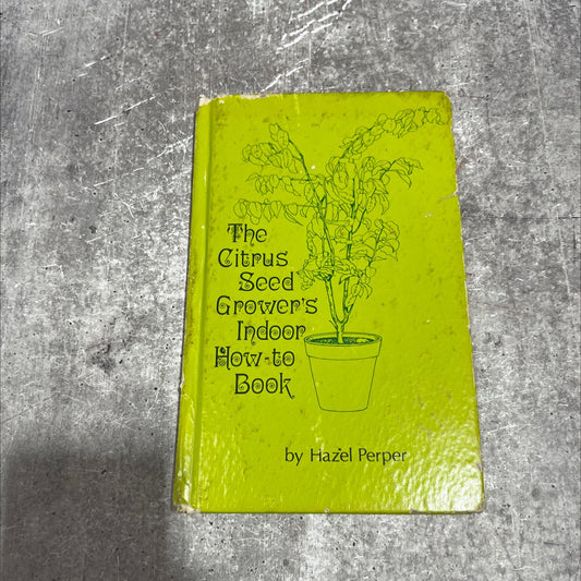 the citrus indoor book, by Hazel Perper, 1971 Hardcover image 1