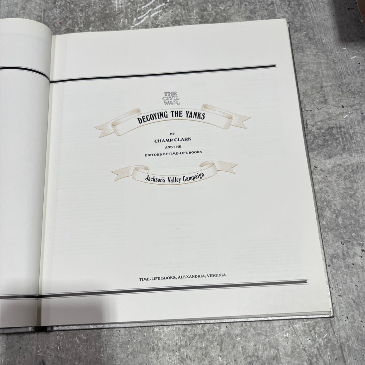 the civil war decoying the yanks book, by champ clark and the editors of time-life books, 1970 Hardcover image 2