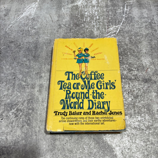 the coffee tea or me girls round-the world diary book, by Trudy Baker and Rachel Jones, 1970 Hardcover image 1